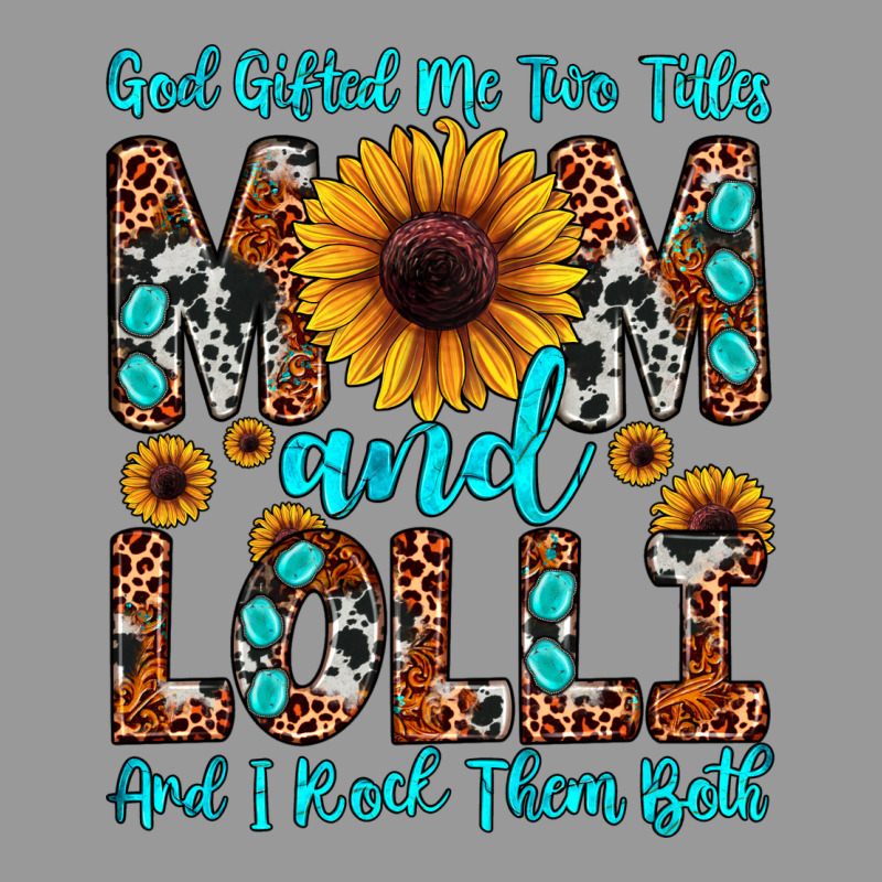 God Gifted Me Two Titles Mom And Lolli  And I Rock Vintage Hoodie by JahusDesignShop | Teevron