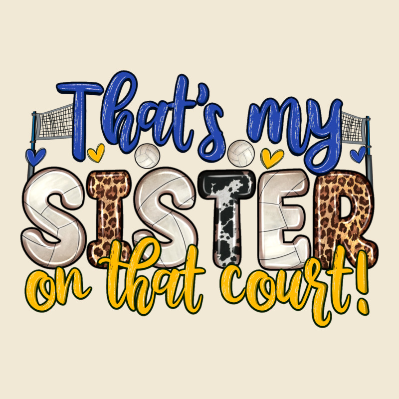 That S My Sister On That Court Premium Tee by Zillion Design Studio | Teevron