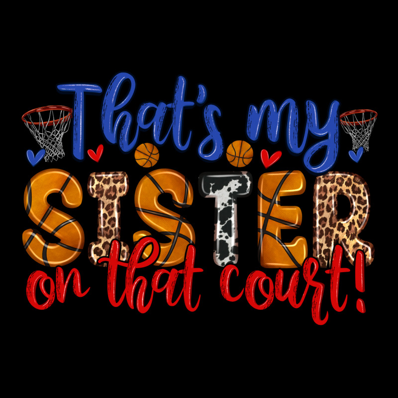 That S My Sister On That Court Premium Tee by Zillion Design Studio | Teevron