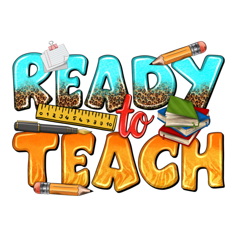 Ready To Teach Premium Tee by texasbilliewilder | Teevron