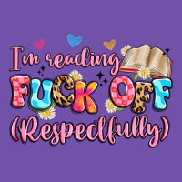 I'm Reading Fuck Off Respectfully Premium Sweatshirt | Teevron
