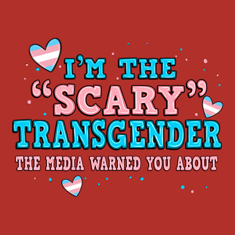 Im Scary Transgender The Media Warned You About Premium Hoodie by JahusDesignShop | Teevron