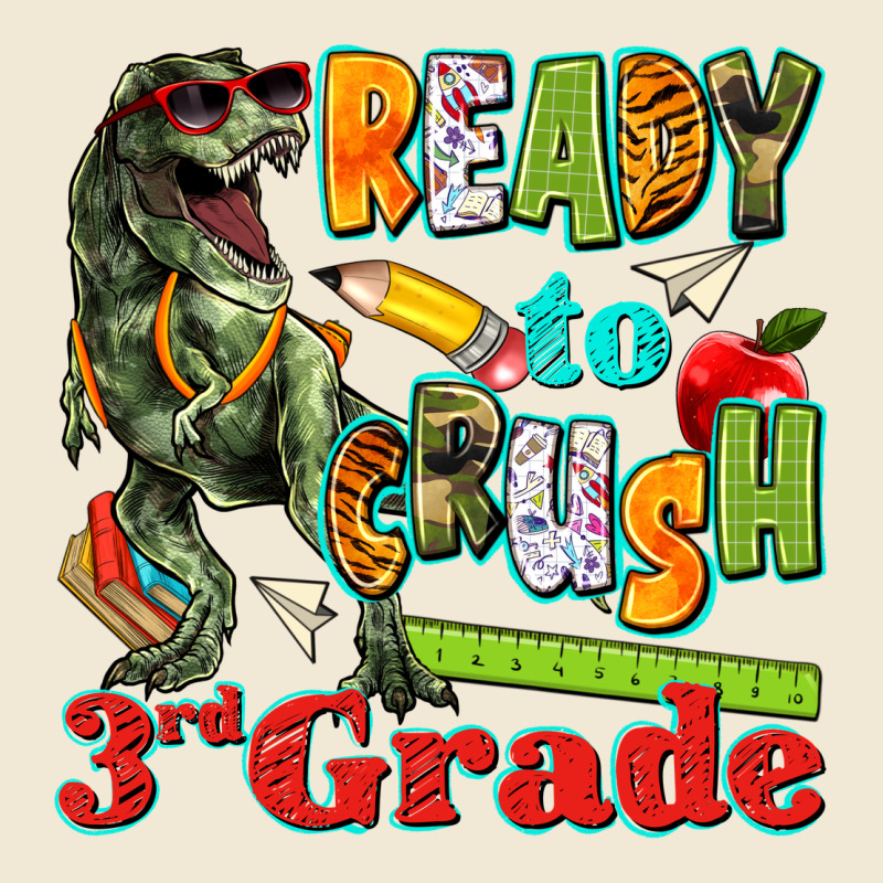 Ready To Crush Third Grade Premium Tee by texasbilliewilder | Teevron