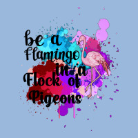 Be A Flamingo In A Flock Of Pigeons Premium Hoodie | Teevron