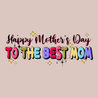 Happy Mother's To The Best Mom Premium Hoodie | Teevron