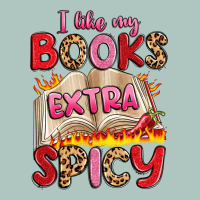 I Like My Books Extra Spicy Premium Sweatshirt | Teevron