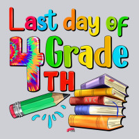 Last Day Of Fourth Grade Heavyweight Sweatshirt | Teevron