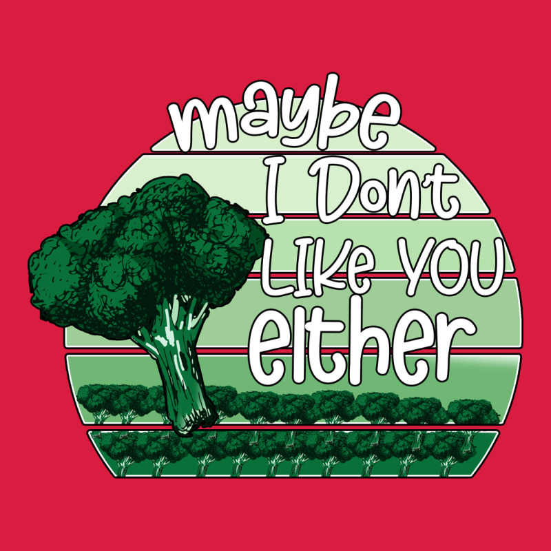 Maybe I Don't Like You Either Premium Hoodie by Bettercallsaul | Teevron