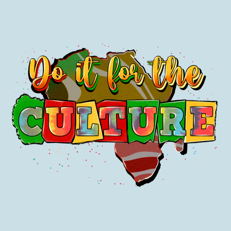 Do It For The Culture Ladies Tee by JahusDesignShop | Teevron