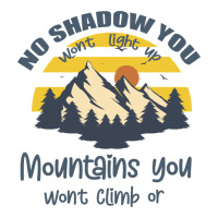 Christian No Shadow You Wont Light Up No Mountain | Teevron