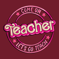 Come On Teacher Let's Go Teach Zipper Hoodie | Teevron