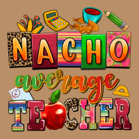 Nacho Average Teacher Vintage Hoodie | Teevron