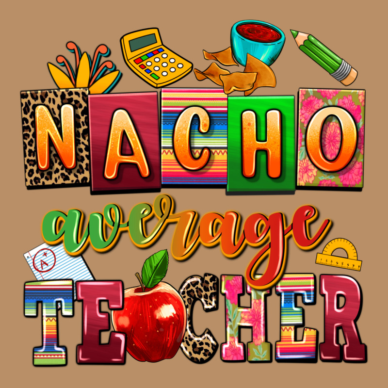 Nacho Average Teacher Vintage Hoodie by AdoDesignShop | Teevron