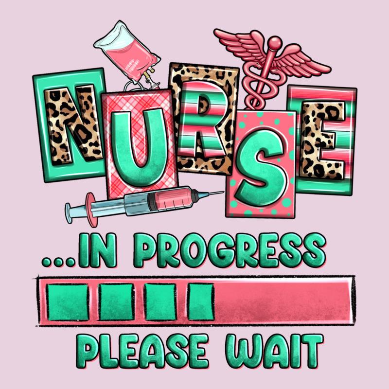 Nurse In Progress Please Wait Ladies Tee by RanaPortraitStore | Teevron