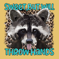 Sweet But Will Throw Hands Premium Sweatshirt | Teevron