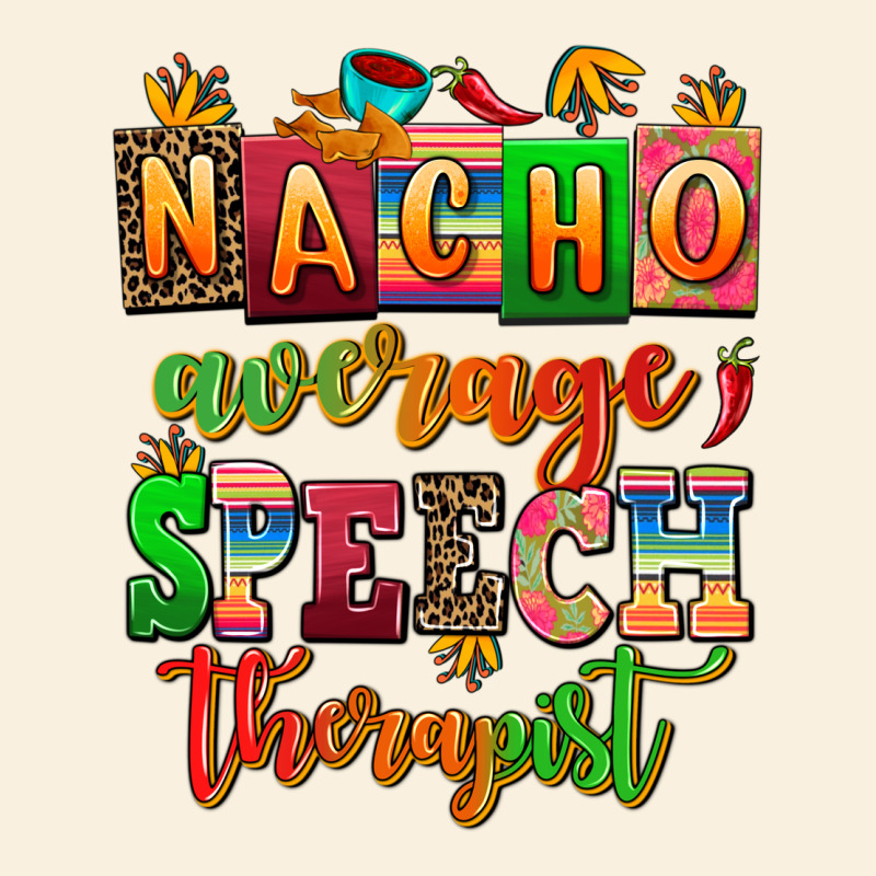Nacho Average Speech Therapist Vintage Hoodie by AdoDesignShop | Teevron