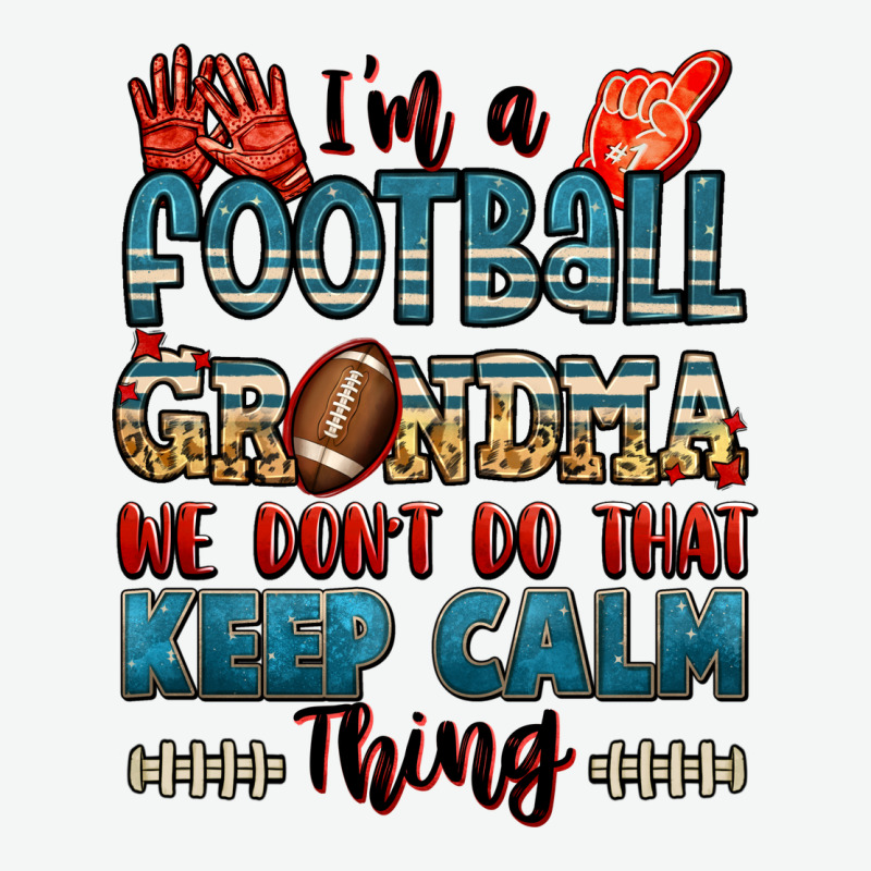 I'm A American Football Grandma We Don't Do That K Urban Heavy Tee by Jasminsmagicworld | Teevron