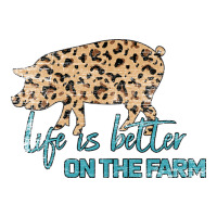 Life is Better on the Farm | Teevron