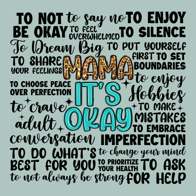 Mama It S Okay Premium Sweatshirt by Artiststas | Teevron