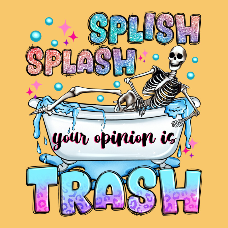 Splish Splash Your Opinion Is Trash Vintage Hoodie by JahusDesignShop | Teevron
