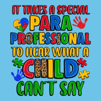 It Takes A Special Paraprofessional To Hear What A Premium Sweatshirt | Teevron