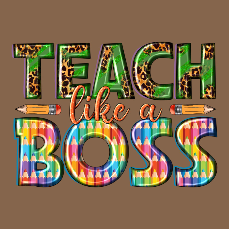 Teach Like A Boss Premium Tee by texasbilliewilder | Teevron