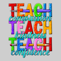 Teach Compassion Teach Kindness Teach Confidence Premium Tee | Teevron