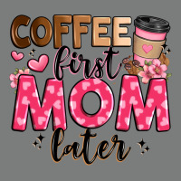 Coffee First Mom Later Premium Hoodie | Teevron