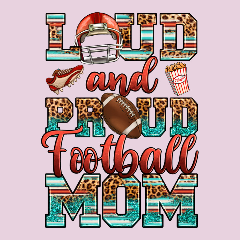 Loud And Proud Football Mom Ladies Tee by RanaPortraitStore | Teevron