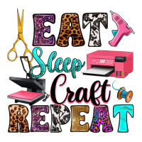 eat sleep craft repeat | Teevron