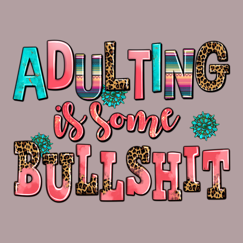 Adulting Is Some Bullshit Vintage Hoodie by AdoDesignShop | Teevron