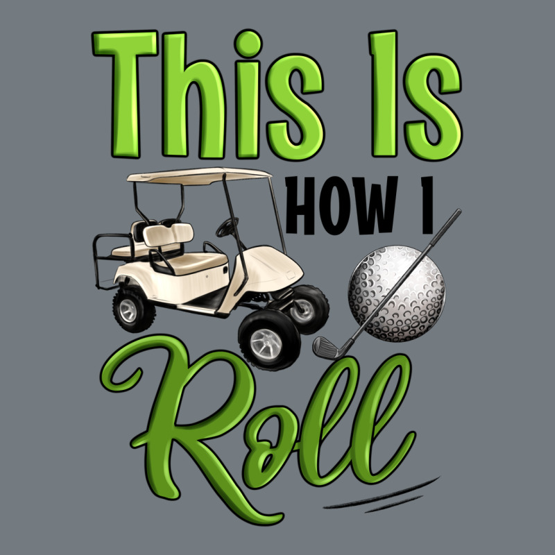 This Is How I Roll Heavyweight Sweatshirt by Artiststas | Teevron