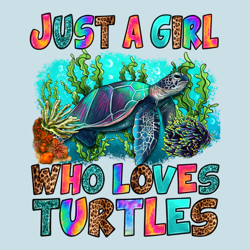 Just A Girl Who Loves Turtles Ladies Tee by RanaPortraitStore | Teevron