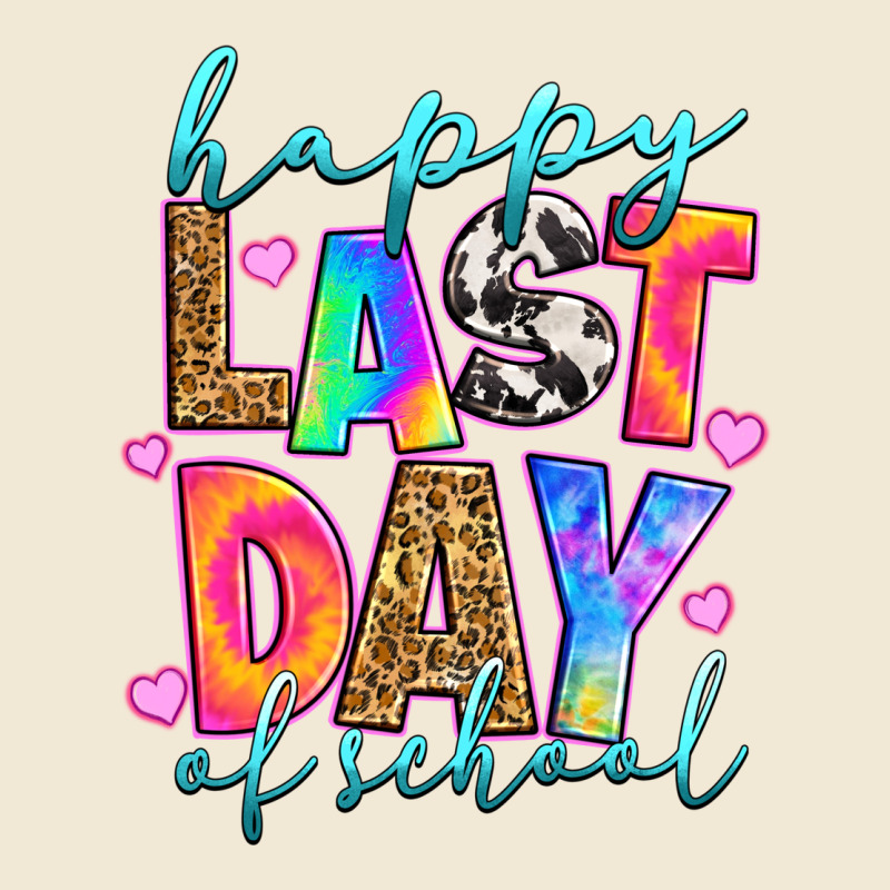 Happy Last Day Of School Ladies Tee by RanaPortraitStore | Teevron
