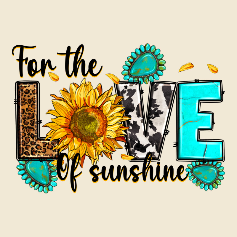 For The Love Of Sunshine Ladies Tee by RanaPortraitStore | Teevron