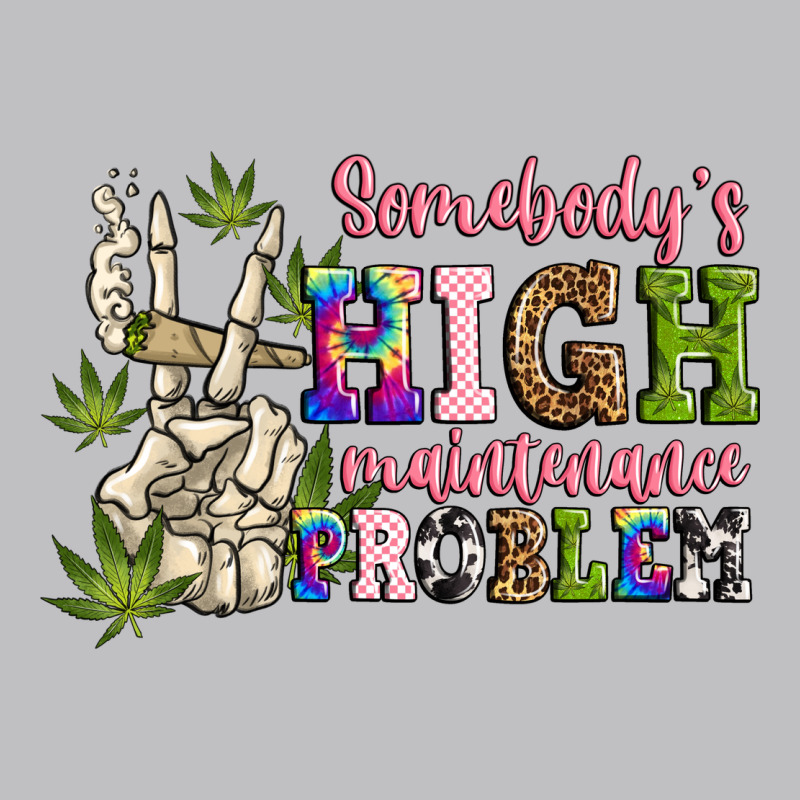 Somebody's High Maintenance  Problem Long Sleeve Tee by JahusDesignShop | Teevron