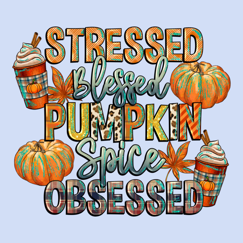 Stressed Blessed Pumpkin Spice Obsessed Urban Hoodie by CowGirlArtShop | Teevron
