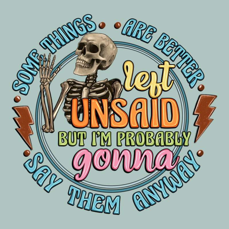 Some Things Are Better Left Unsaid Premium Sweatshirt by Artiststas | Teevron