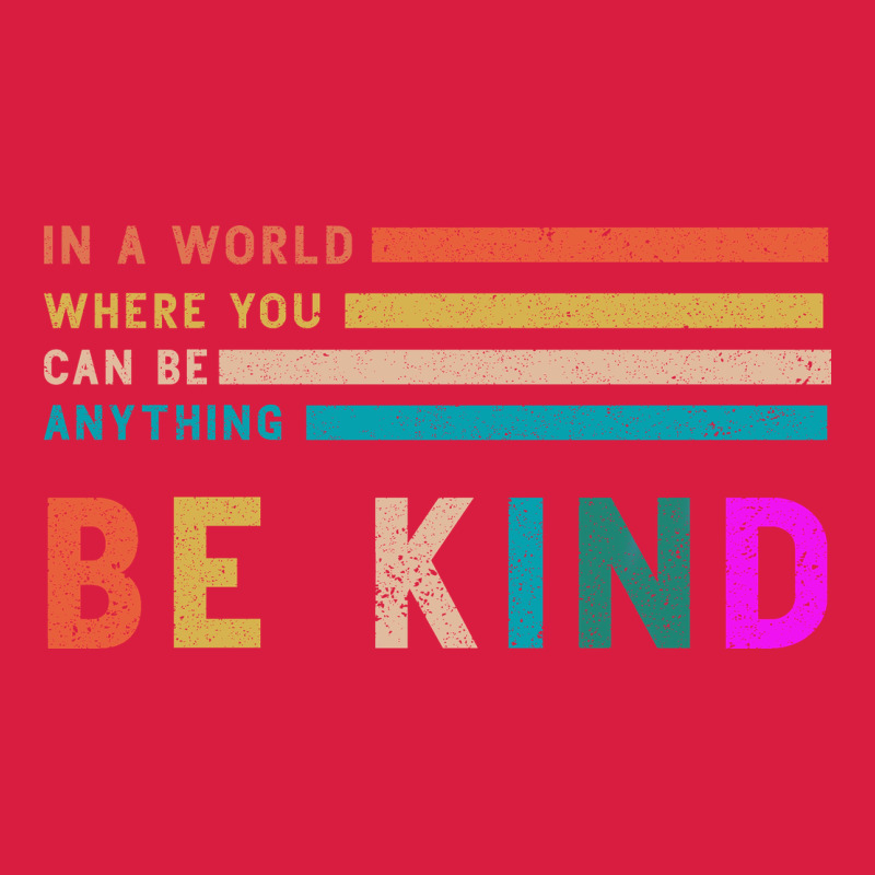 Be Kind Premium Hoodie by Bettercallsaul | Teevron