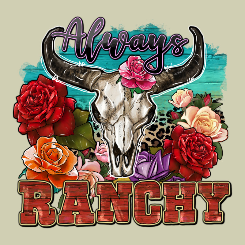 Always Ranchy Heavy Core Tee by Zillion Design Studio | Teevron