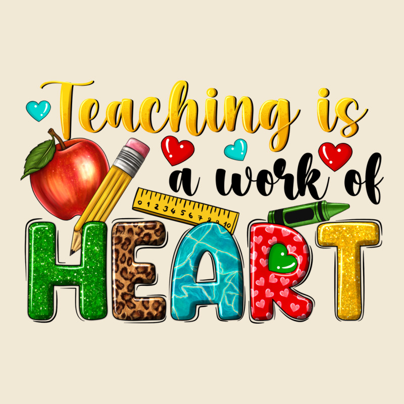 Teaching Is A Work Of Heart Tbw Premium Tee by texasbilliewilder | Teevron