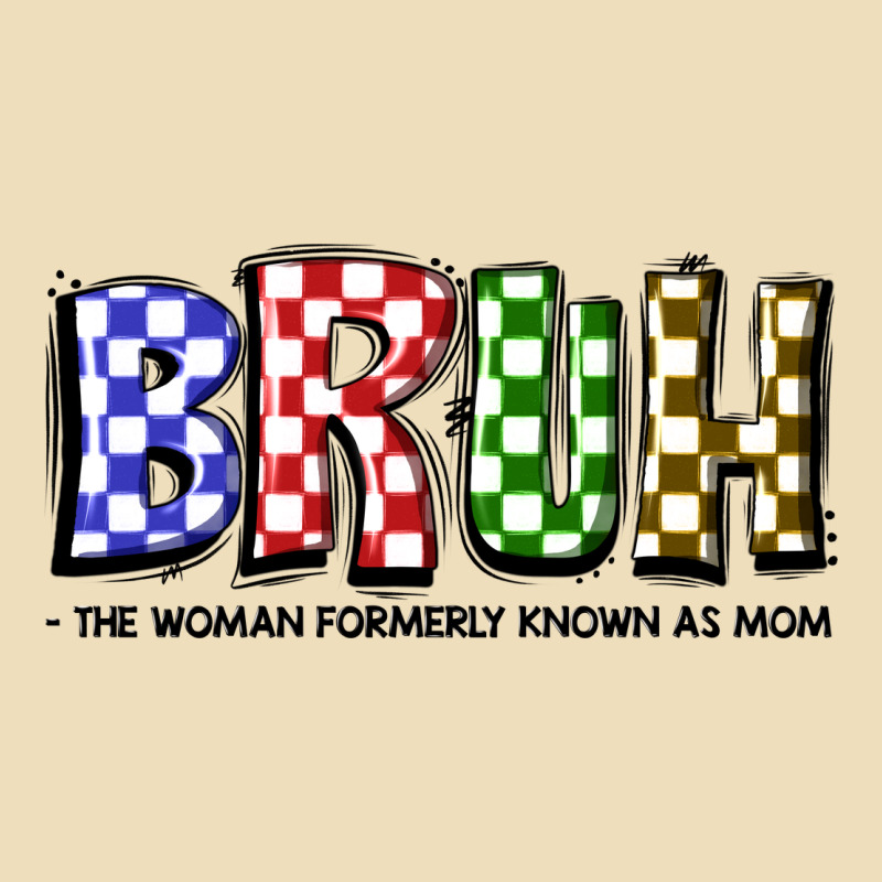 Bruh The Woman Formerly Known As Mom Premium Hoodie by JahusDesignShop | Teevron