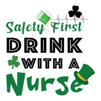 Safety First Drink With A Nurse | Teevron