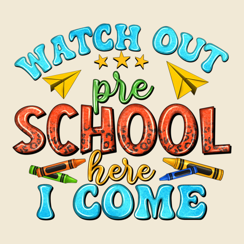 Watch Out Pre School Here I Come Premium Tee by texasbilliewilder | Teevron