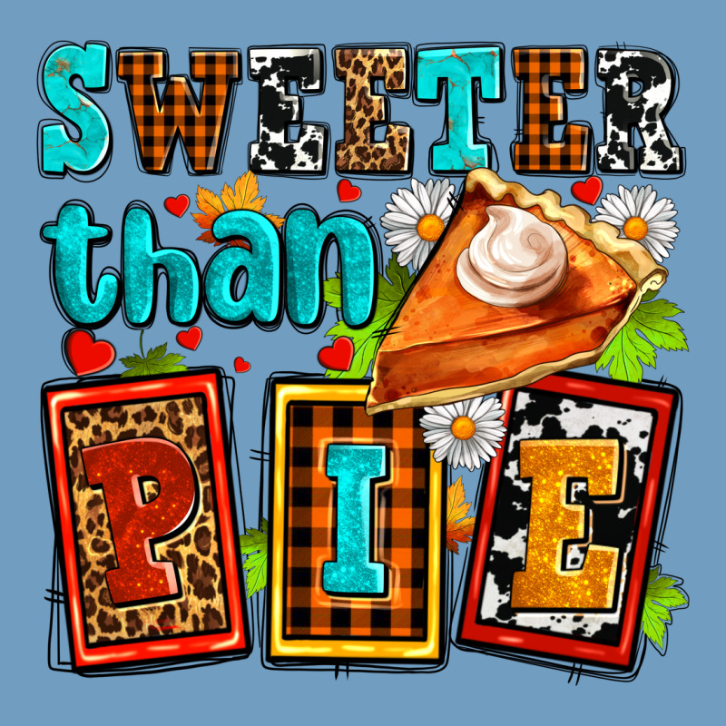 Sweeter Than Pie With Pumpkin Pie Urban Heavy Tee by AdoDesignShop | Teevron