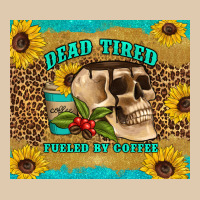 Dead Tired Fueled By Coffee Heavyweight Sweatshirt | Teevron