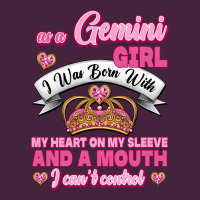 As A Gemini Girl I Was Born With My Heart On My Sleeve And A Mouth Long Sleeve Tee | Teevron