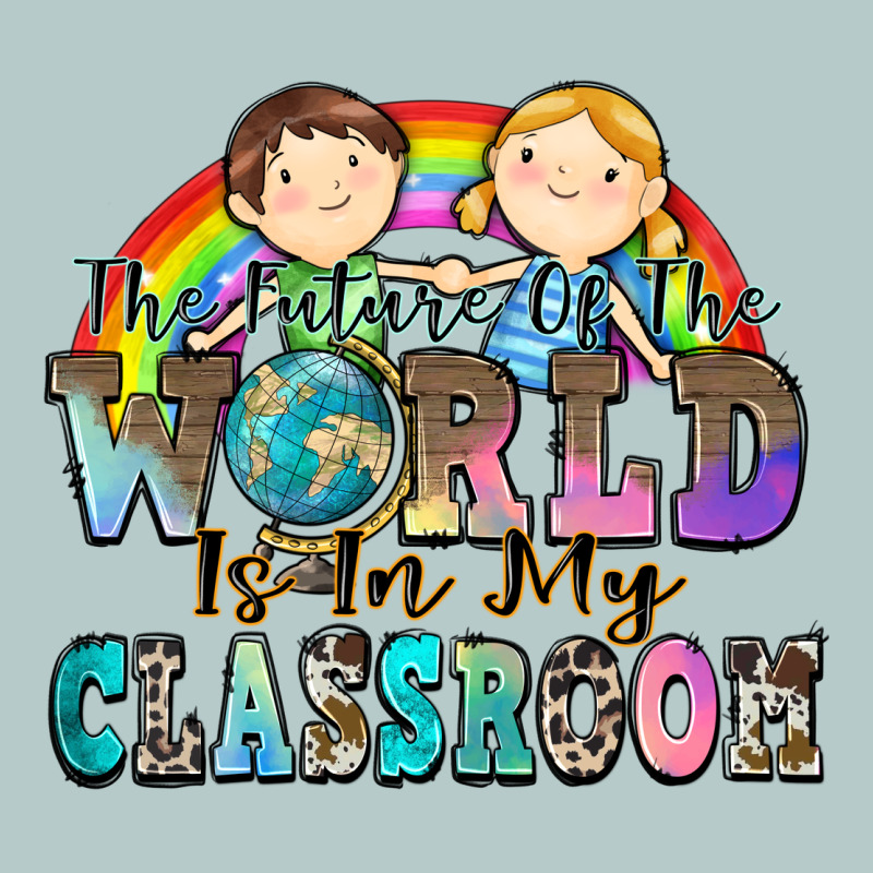 The Future Of The World Is In My Classroom Heavy Core Tee by Zillion Design Studio | Teevron