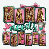 Mama Needs Coffee Mother's Day Urban Heavy Tee | Teevron