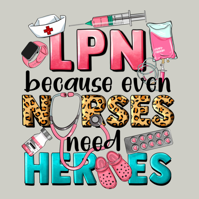 Lpn Because Nurses Need Heroes Heavyweight Hoodie by LillyAllenDesigns | Teevron